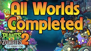 Plants vs Zombies 2: All Worlds Completed (without