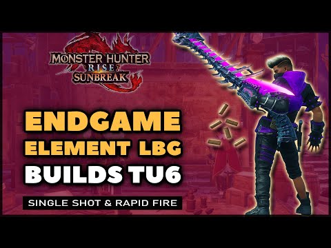 MHR: Sunbreak | Best Elemental Light Bowgun Builds | TU6 Endgame
