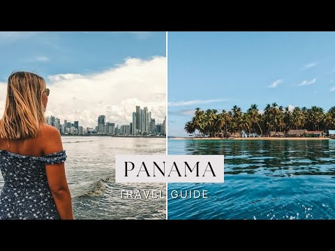PANAMA TRAVEL GUIDE - 17-DAY ITINERARY, THINGS TO DO, TRANSPORTATION