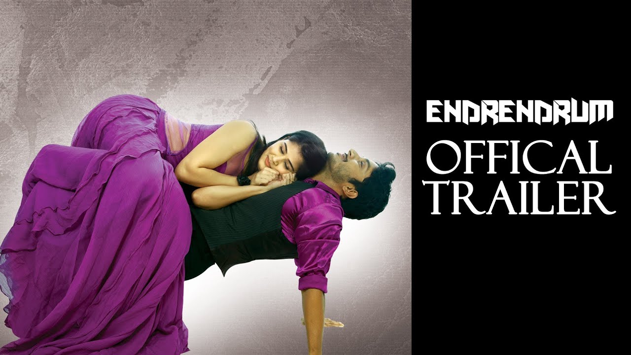 Endrendrum Official Theatrical Trailer