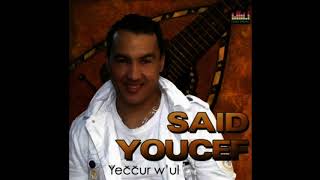 Said Youcef Yechour Wul Album 2008