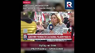 AWANTURA PRZED TK! Agresywny prowokator zaatakował protestujących i dziennikarzy