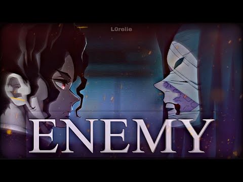 Enemy - Tommee Profitt, Sam Tinnesz & Beacon Light (Muzan Vs Hashiras Fight)