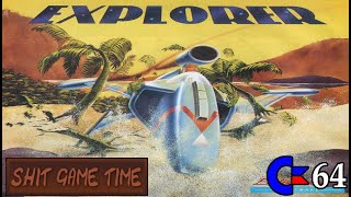 SHIT GAME TIME: EXPLORER (C64 - Contains Swearing!)