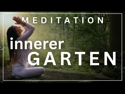 Reise in deinen inneren Garten 🕊️ Meditation für Selbstliebe & innere Heilung