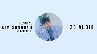 [3D AUDIO🎧] Till Sunrise - Kim Sunggyu (김성규)