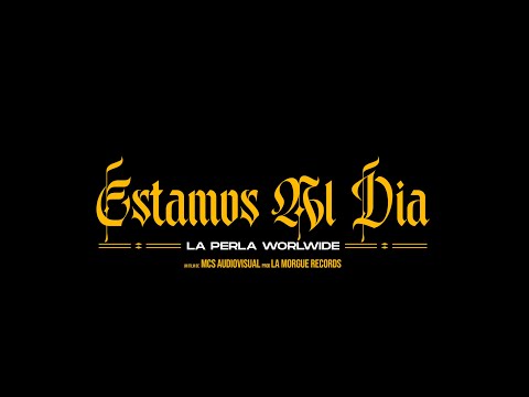 ESTAMOS AL DIA    LA PERLA WORLWIDE Prod  La morgue un film MCS
