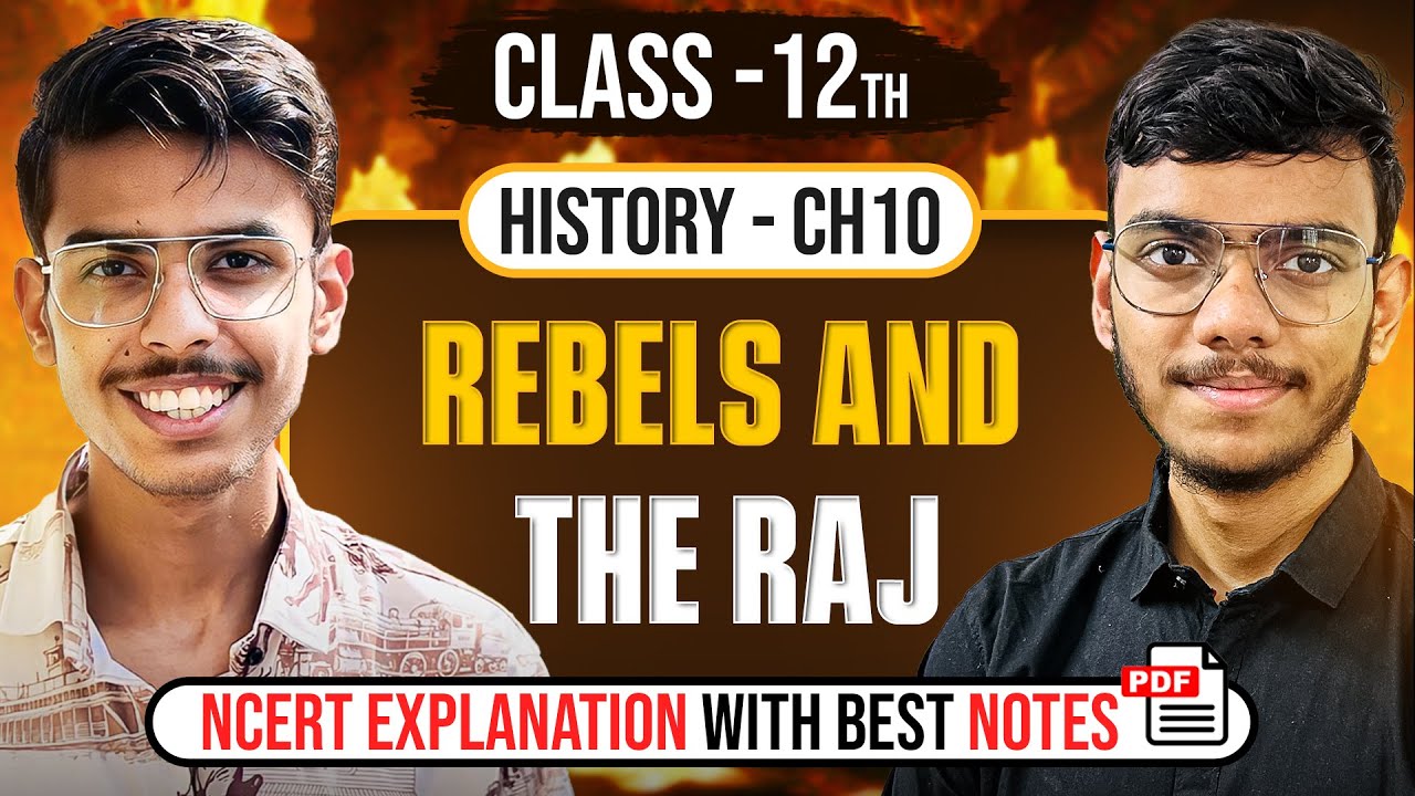 Rebels and the Raj Class 12 History NCERT Explanation and Important Questions