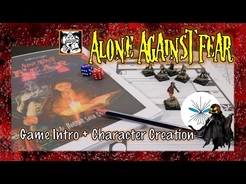 Alone Against Fear - Introduction and Character Creation
