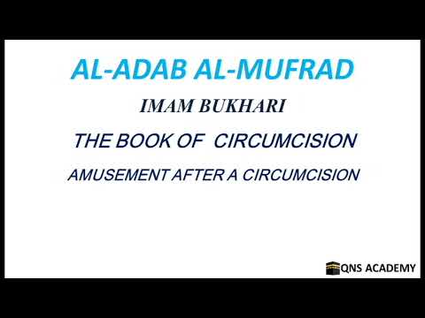 Adab Al Mufrad 53-4: Amusement after a circumcision, Hadith 1247 of 1322