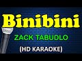 BINIBINI - Zack Tabudlo (HD Karaoke)