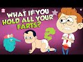 Feeling Gassy But Can T Fart What If You Hold In All Your Farts Why Do We Fart Peekaboo Kidz