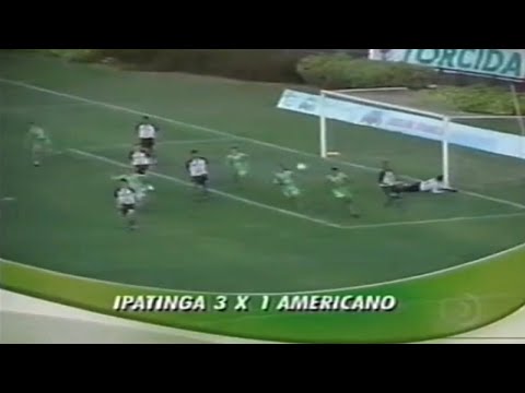 Ipatinga 3x1 Americano-RJ - Campeonato Brasileiro Serie C 2005