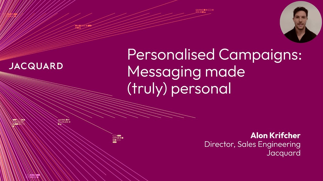 How Jacquard's Personalised Campaigns delivers true ... - YouTube