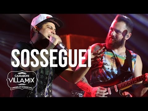 Sosseguei - Jorge e Mateus - Camarote Villa Mix - Carnaval 2016