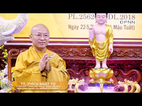 TT. Thích Nhật Từ tuyên đọc Thông điệp đại lễ Vesak 2018