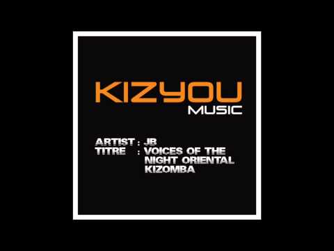 Voices Of The Night - Oriental Kizomba - JB