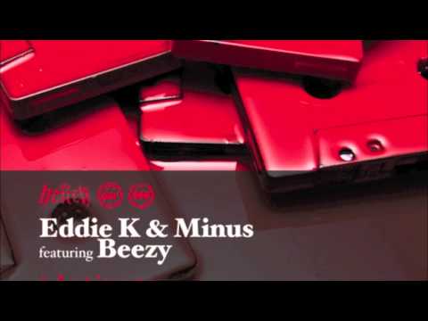 Activate feat. Beezy (Original Mix) - Eddie K, Minus