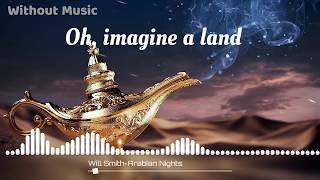 Will Smith-Arabian Nights (without music - بدون موسيقى )