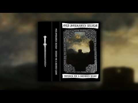 Old Forsaken Realm - Relics Of A Sunken Past (Full Album) (Dungeon Doom / Dungeon Synth)