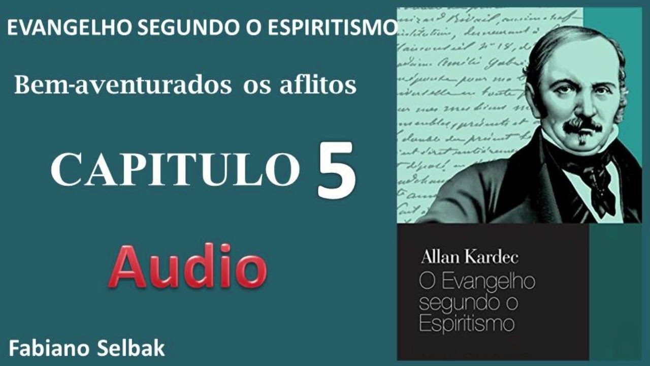 EVANGELHO SEGUNDO O ESPIRITISMO CAPITULO 5