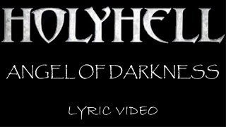 HolyHell - Angel Of Darkness - 2009 - Lyric Video