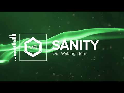 Our Waking Hour - Sanity [HD]