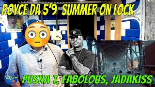 Royce da 5&#39;9  Summer On Lock Official Video ft Pusha T, Fabolous, Jadakiss - Producer Reaction