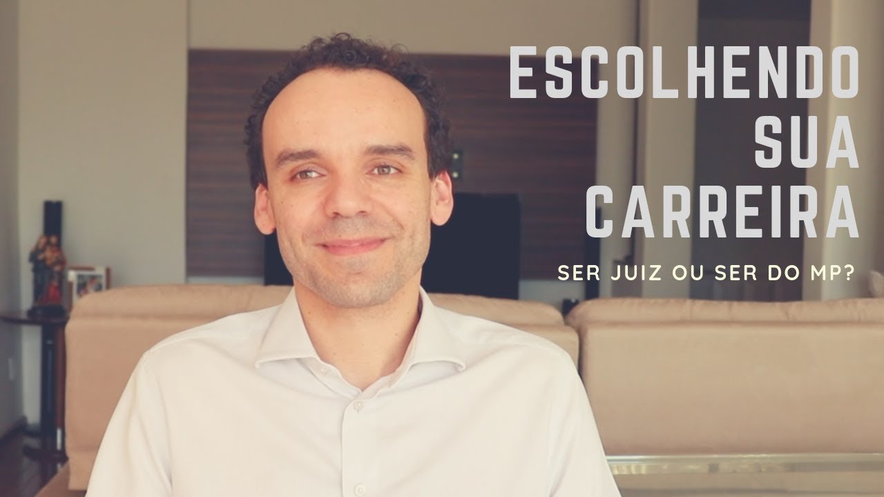 Escolhendo sua carreira: ser juiz ou ser do MP?