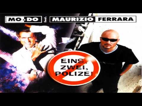 Modo Feat. Maurizio Ferrara - Eins, Zwei, Polizei