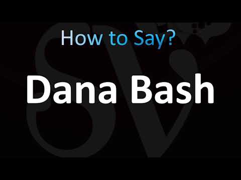 How to Pronounce Dana Bash (CORRECTLY!)
