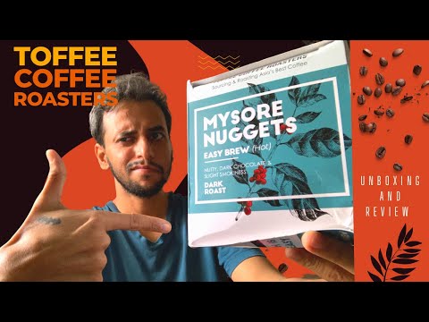 Unboxing Toffee Coffee Roasters - Mysore Nuggets Review | With Filter Bag for Easy Brew | Dark Roast