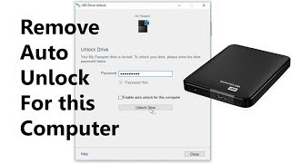 How To Remove Auto Unlock Drive For This User External Drive Western Digital