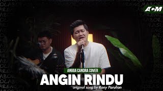 Download lagu Angin Rindu - Rony Parulian | Angga Candra Cover mp3