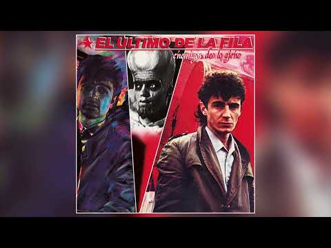 El Último de la Fila - Insurrección - Remaster 2008 (Audio Oficial)