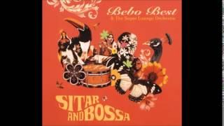 Bebo Best & The Super Lounge Orchestra - Whole Lotta Love