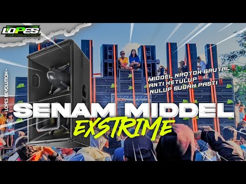 DJ SENAM MIDDEL EXSTRIME ‼️AMUNISI BATTEL || LOPES REVOLUTION