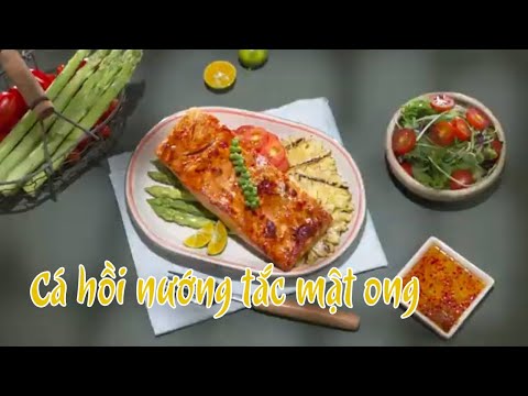 CÁ HỒI NƯỚNG TẮC MẬT ONG_THƠM LÙNG BỪNG GIAN BẾP | MÓN NGON MỖI NGÀY | VIVU TV