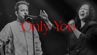 Only You