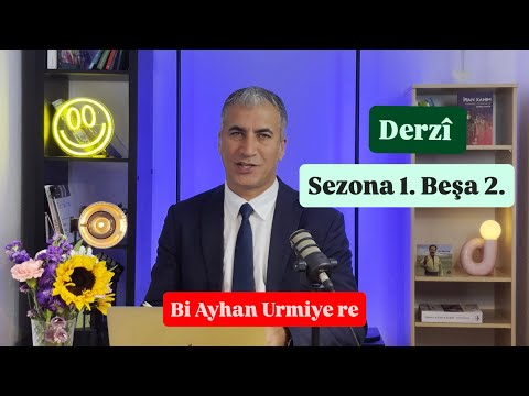 Derzî Sezona 1. Beş 2.