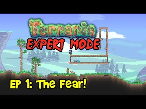 THE FEAR! Terraria Ep 1 EXPERT MODE Let's Play/Playthrough (1.3 PC Gameplay, 2018)