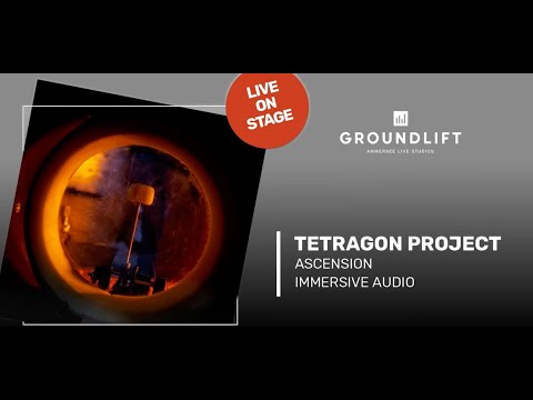 Tetragon Project - Ascension - Live