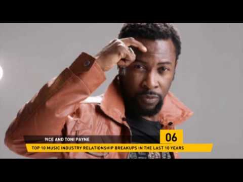 9ICE & TONI PAYNE : TOP 1O MUSIC INDUSTRY RELATIONSHIP BREAKUPS #NigezieAtTenSeries
