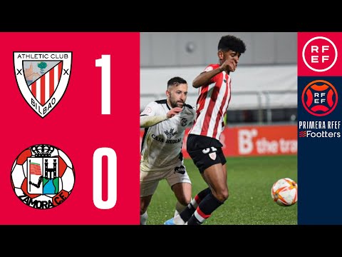 RESUMEN I Athletic Club 'B' 1-0 Zamora CF I PrimeraRFEF I Jornada 23 I Grupo 1