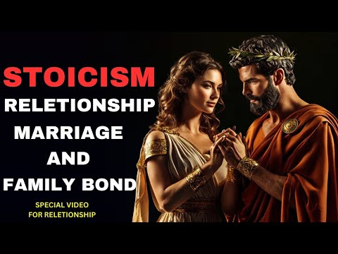 Stoicism - Relationships Marriage and Family | How Stoicism Can Transform Your Relationships Family