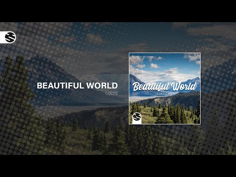 Liptone - Beautiful World (Official Audio)