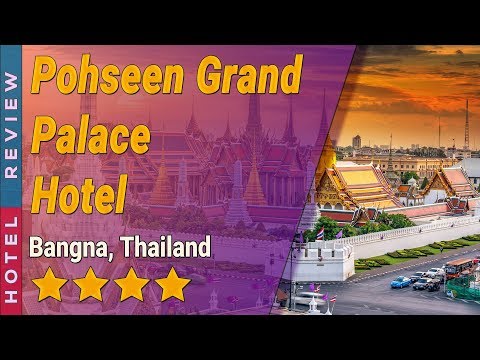 Pohseen Grand Palace Hotel hotel review | Hotels in Bangna | Thailand Hotels