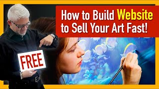 Make a FREE Website To Sell Your Art in Minutes - Here