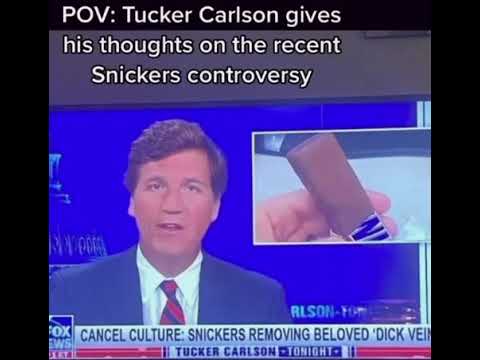Tucker Carlson on snickers controversy