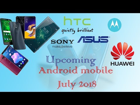 Upcoming Top 5 Smartphone   in July  2018